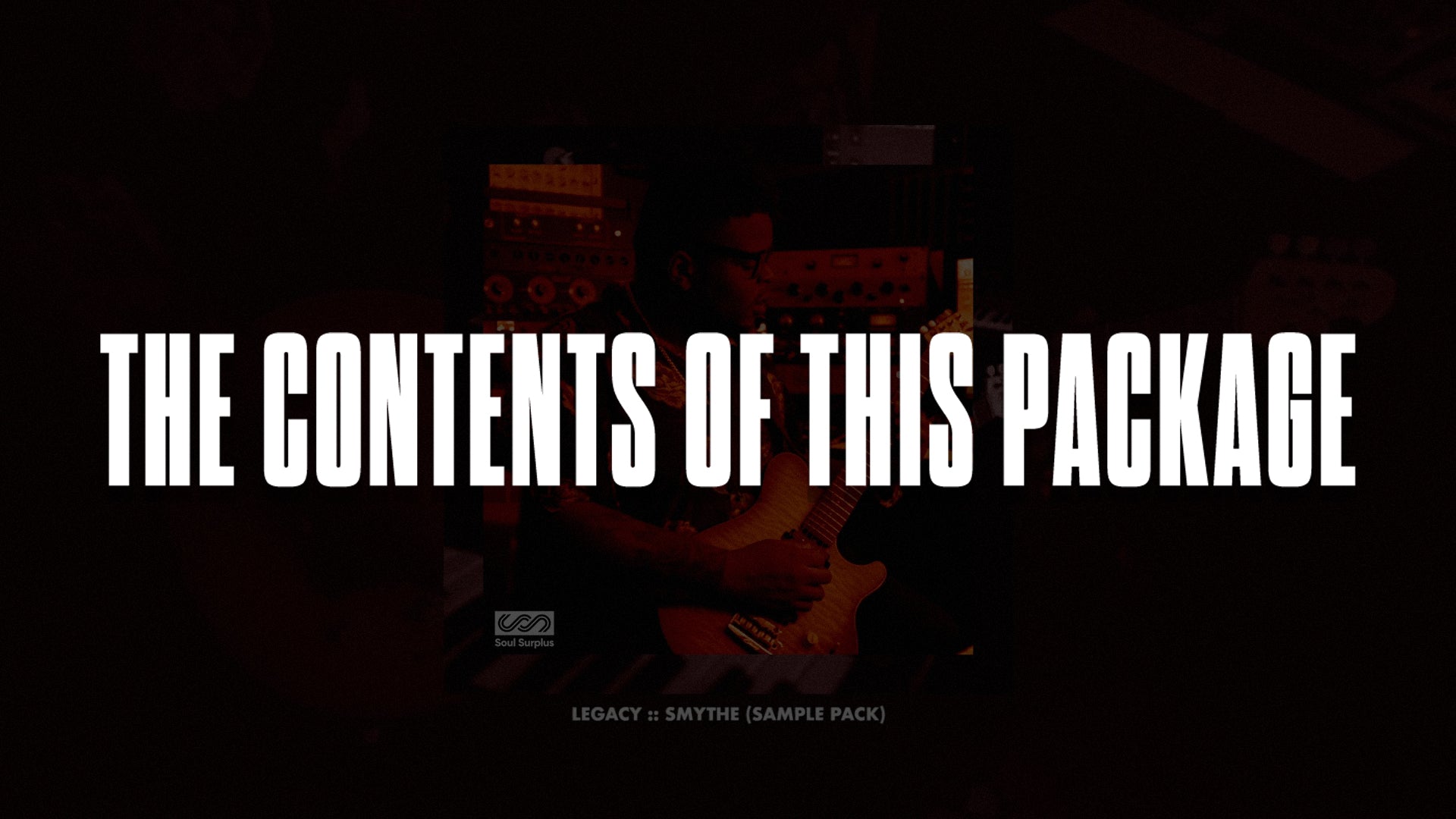 Episode 7 - Legacy // Smythe Sample Pack