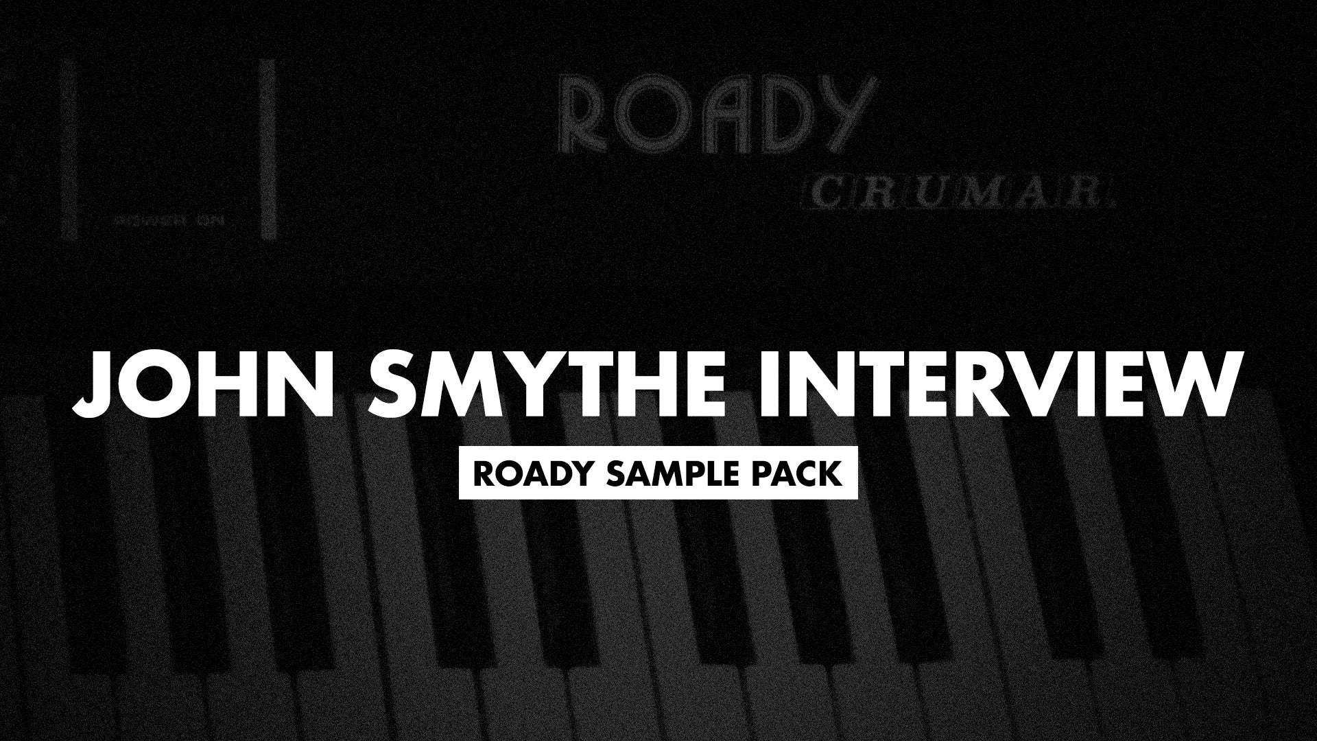 Soul Surplus :: John Smythe Interview - Roady Sample Pack
