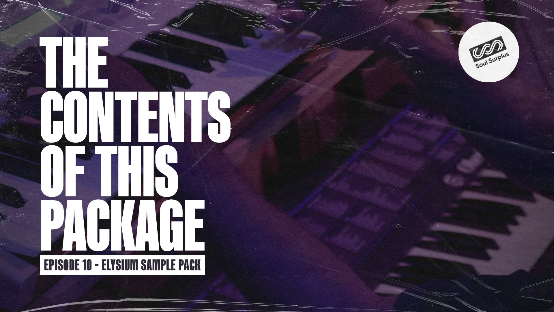 Episode 10 - Elysium Sample Pack